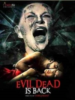 Download [18+] Evil Dead is Back | 2021 | Dual Audio | Hindi-English | 480p 720p 1080p