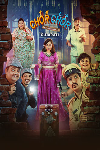 Download Chor Chor | 2024 | Gujarati DD5.1 | WEB-DL | Full Movie 480p 720p 1080p