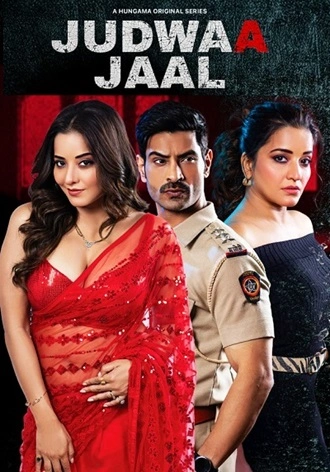 Download [18+] Judwaa Jaal | 2025 | Season 1 | Complete Hindi | Hungama Original WEB Series | 480p 720p 1080p