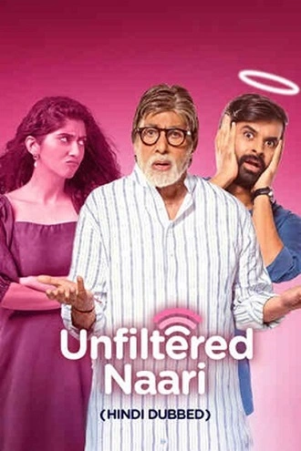 Download Unfiltered Naari | 2025 | Hindi ORG. Dubbed | Dual Audio | WEB-DL | Full Movie 480p 720p 1080p