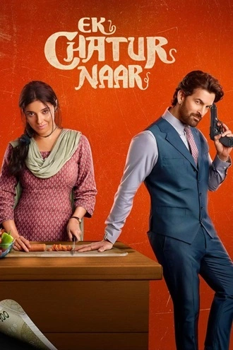 Download Ek Chatur Naar | 2025 | Hindi (CLEAN) | HDTC | Full Movie 480p 720p 1080p