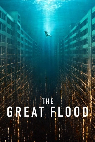 Download The Great Flood | 2025 | Hindi-English-Korean | Multi-Audio | NetFlix WEB-DL | Full Movie 480p 720p 1080p